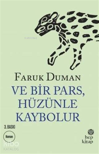 Ve Bir Pars Hüzünle Kaybolur