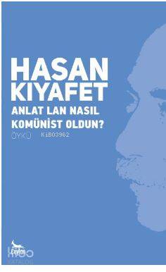 Anlat Lan Nasıl Komünist Oldun