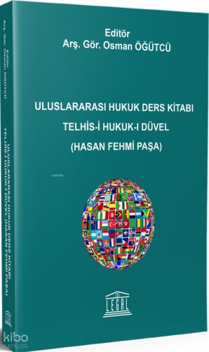 Uluslararası Hukuk Ders Kitabı Telhis i Hukuk ı Düvel Hasan Fehmi Paşa