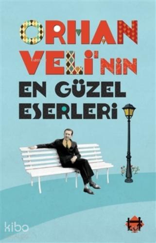 Orhan Veli nin En Güzel Eserleri