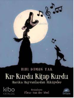 Kır Kurdu Kitap Kurdu Harika Hayvanlardan Hikayeler