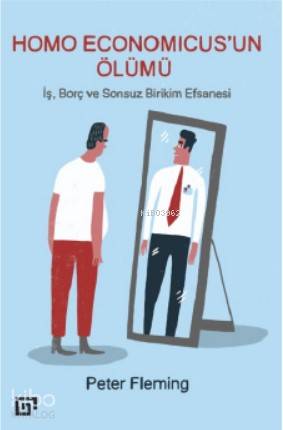 Homo Economicus un Ölümü