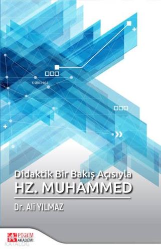 Didaktik Bir Bakış Açısıyla Hz Muhammed