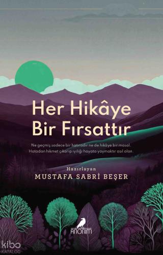 Her Hikaye Bir Fırsattır