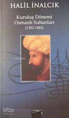Kuruluş Dönemi Osmanlı Sultanları