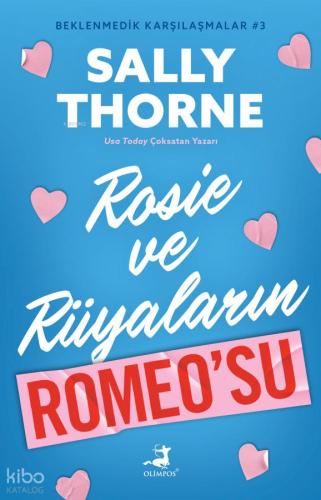 Rosie ve Rüyaların Romeo su Beklenmedik Karşılaştırmalar 3