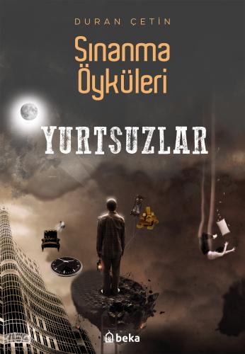 Yurtsuzlar Sınanma Öyküleri