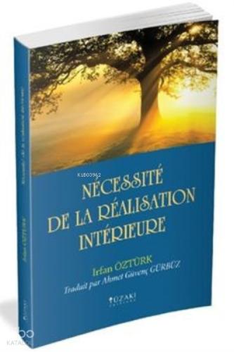 Necessite De La Realisation Interieure