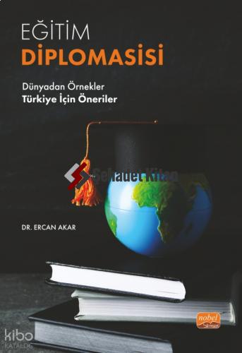 Eğitim Diplomasisi Dünyadan Örnekler Türkiye İçin Öneriler