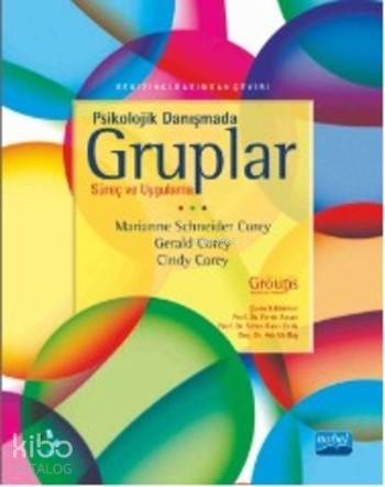 Psikolojik Danışmada Gruplar Süreç ve Uygulama