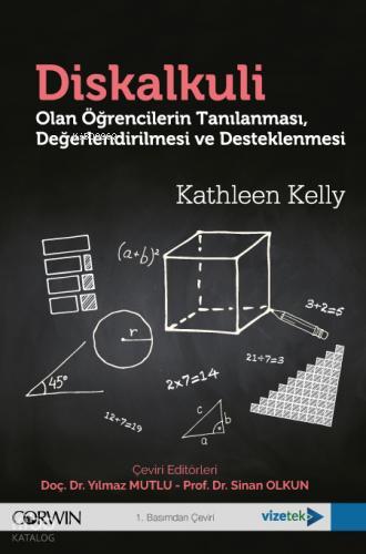 Diskalkuli Olan Öğrencilerin Tanılanması Değerlendirilmesi ve Desteklenmesi