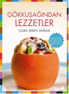 Gökkuşağından Lezzetler Clara Seren Amram 15 İndirim