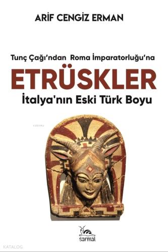 Etrüskler İtalya nın Eski Türk Boyu