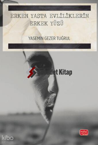 Erken Yaşta Evliliklerin Erkek Yüzü