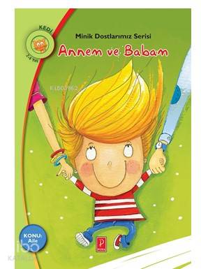 Annem ve Babam Minik Dostlarımız Serisi