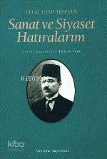 Celal Esad Arseven Sanat ve Siyaset Hatıralarım