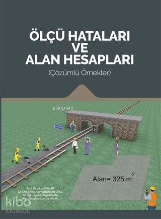 ÖLÇÜ HATALARI VE ALAN HESAPLARI Çözümlü Örnekler
