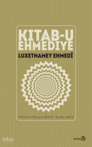 Kıtab U Ehmedıye Luxetnamey Ehmedî