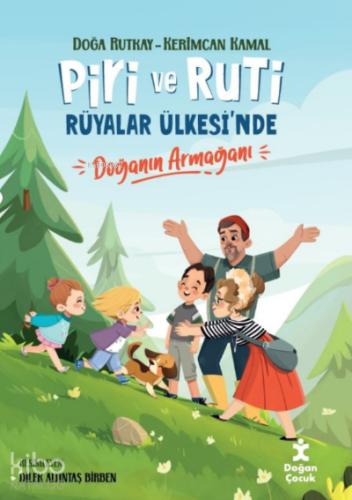 Piri ve Ruti Rüyalar Ülkesi nde Doğanın Armağanı