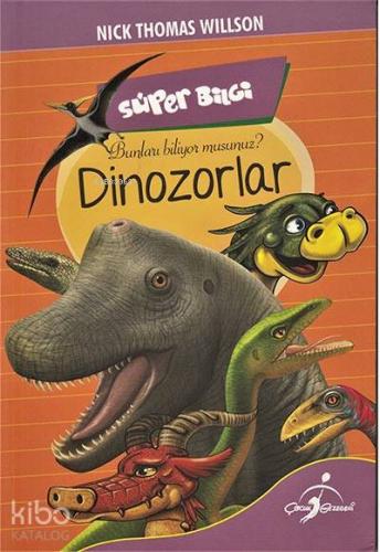 Süper Bilgi Dinozorlar