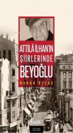 Atilla İlhan ın Şiirlerinde Beyoğlu