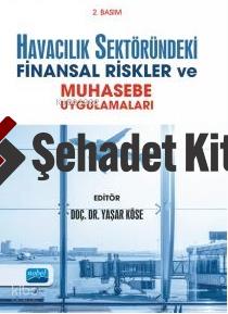 Havacılık Sektöründeki Finansal Riskler ve Muhasebe Uygulamaları