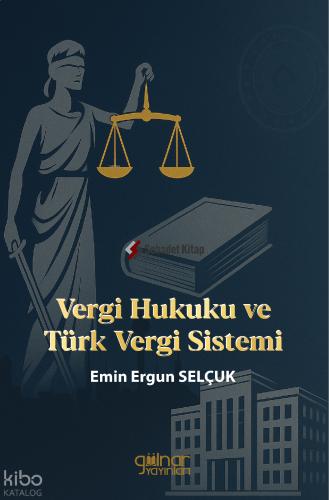 Vergi Hukuku ve Türk Vergi Sistemi