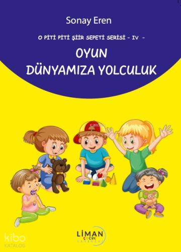 O Piti Piti Şiir Sepeti Serisi VI Yuvamıza Yolculuk