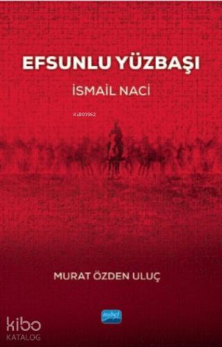 Efsunlu Yüzbaşı İsmail Naci