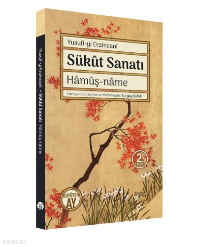 Sükut Sanatı Hamuş Name