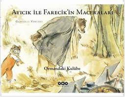 Ayıcık İle Farecik in Maceraları 2 Ormandaki Kulübe