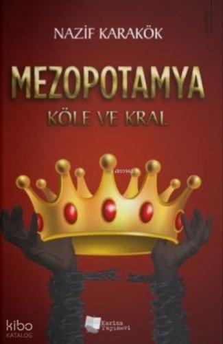Mezopotamya Köle ve Kral