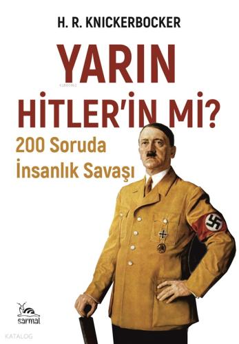 Yarın Hitlerin mi