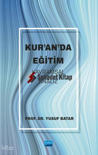 Kur an da Eğitim Kavramsal Analiz