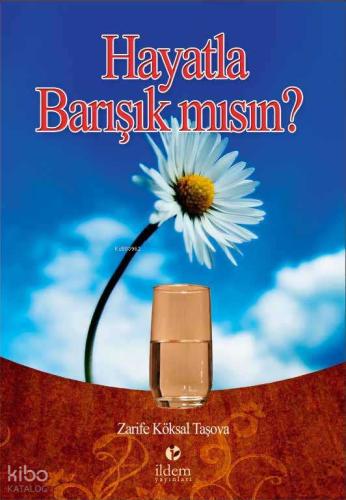 Hayatla Barışık mısın