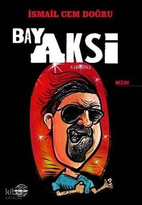 Bay Aksi