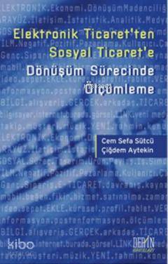 Elektronik Ticaret ten Sosyal Ticaret e Dönüşüm Sürecinde Ölçümleme