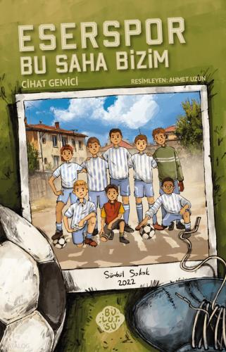 Eserspor Bu Saha Bizim
