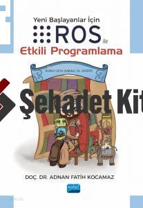 Yeni Başlayanlar için ROS ile Etkili Programlama