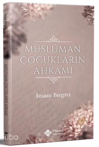 Müslüman Çocukların Ahkamı İmam Birgivi 25 İndirim