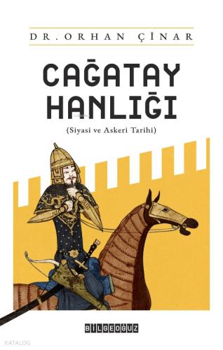 Çağatay Hanlığı Siyasi ve Askeri Tarih