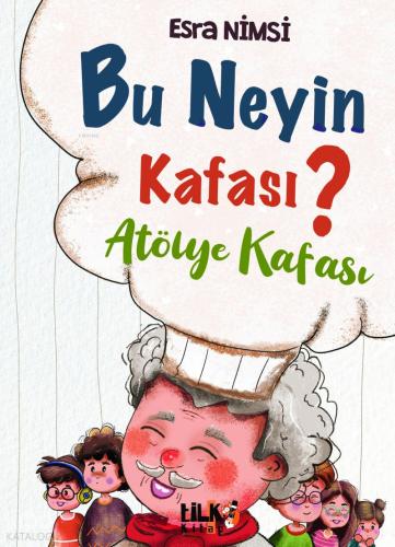 Bu Neyin Kafası Atölye Kafası