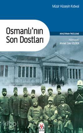 Osmanlı nın Son Dostları