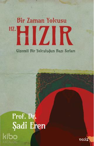 Bir Zaman Yolcusu Hz Hızır