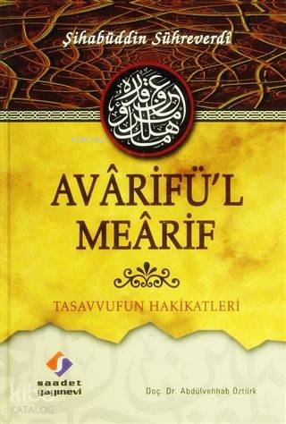 Avarifü l Mearif Tasavvufun Hakikatleri