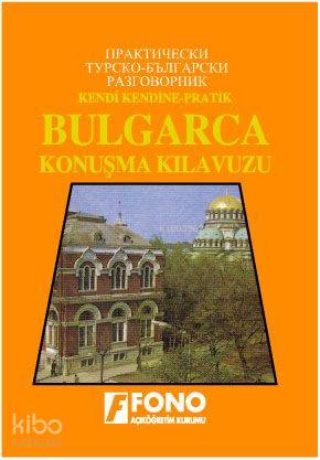 Bulgarca Konuşma Kılavuzu