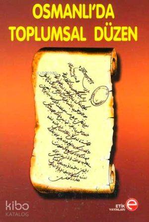 Osmanlı da Toplumsal Düzen
