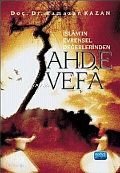 Ahde Vefâ İslâmın Evrensel Değerlerinden