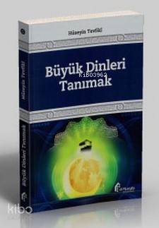 Büyük Dinleri Tanımak