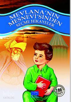 Mevlana Celaleddin Rumi Bütün Eserlerinden Seçmeler